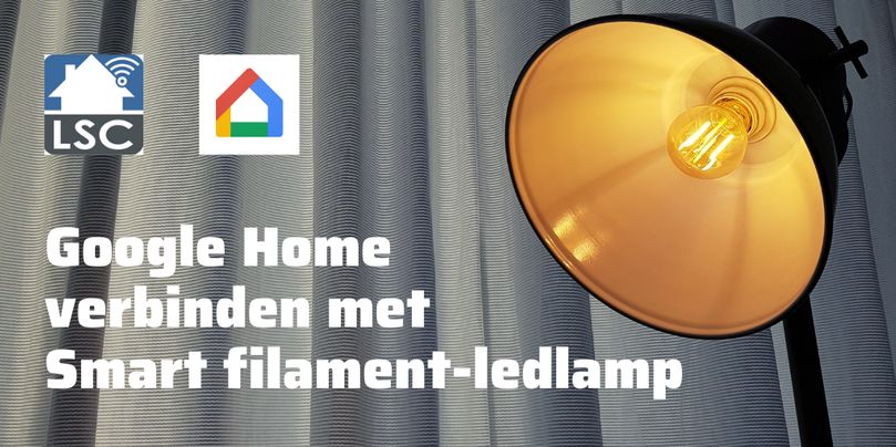 Google Home verbinden met Smart filament-ledlamp